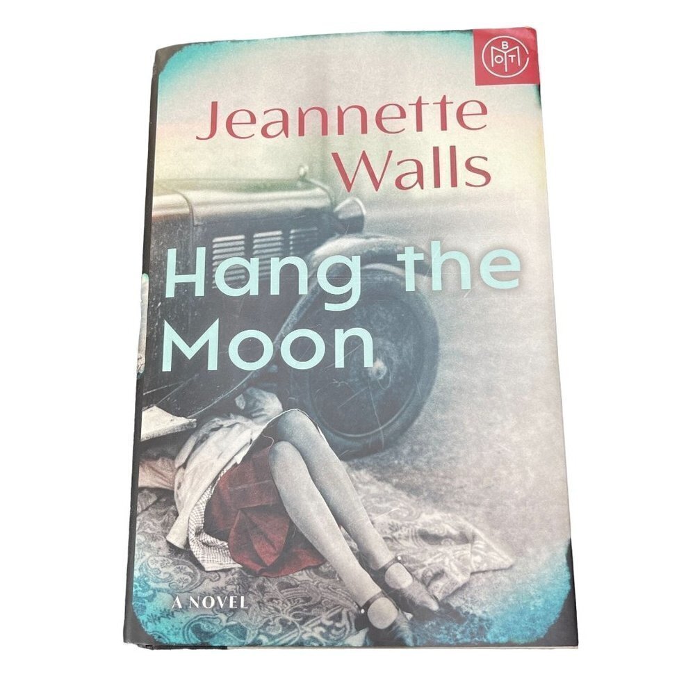 Hang the Moon Jeannette Walls (Hardcover) Historical Fiction Novel